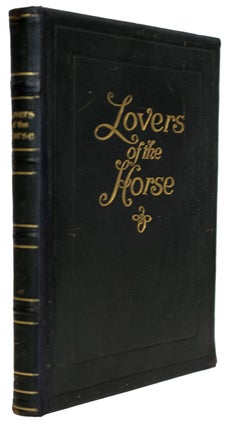 Item #39101 Lovers of the Horse. Brief Sketches of Men and Women of the Dominion of Canada...