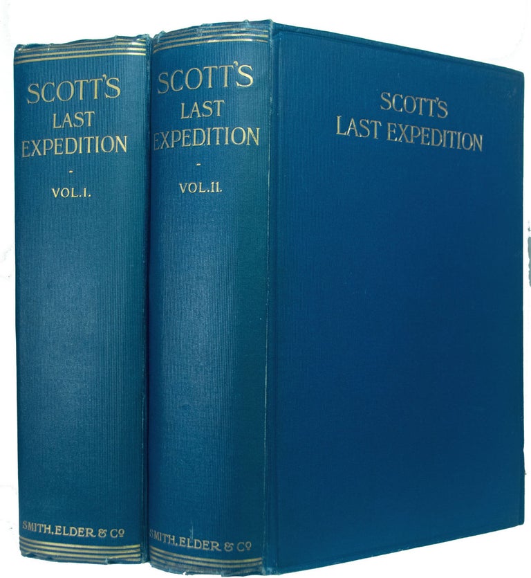 Item #39260 Scott's Last Expedition. Volume 1. Being the Journals of Captain R.F. Scott. Volume 2. Being the Reports of the Journeys and the Scientific Work undertaken by Dr. E.A. Wilson and the Surviving Members of the Expedition. Arranged by Leonard Huxley. With a preface by Sir Clements R. Markham. Captain R. F. SCOTT.