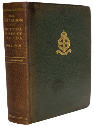 The 24th Battalion, C.E.F. Victoria Rifles of Canada, 1914-1919. R. C FETHERSTONHAUGH.