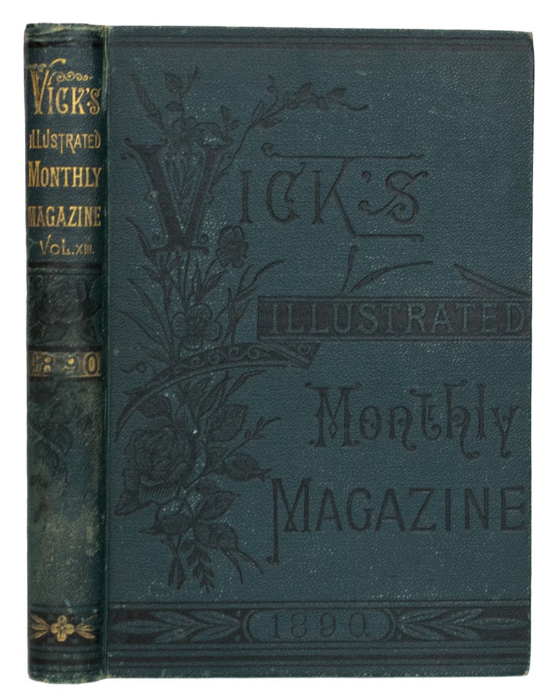 Item #39469 Vick's Monthly Magazine. Volume XIII, 1890. ANONYMOUS.