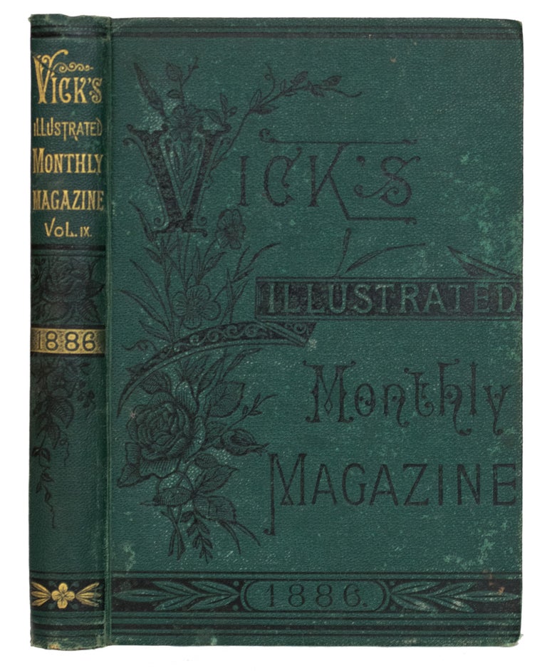 Item #39470 Vick's Monthly Magazine. Volume IX, 1886. ANONYMOUS.