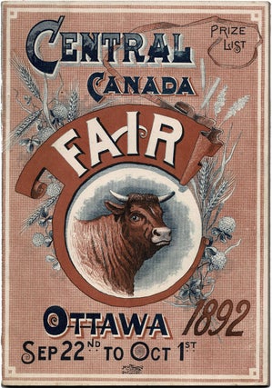 Item #39657 Central Canada Fair. Prize List. Ottawa, 1892. Sept. 22nd to Oct. 1st. 30th. [cover...