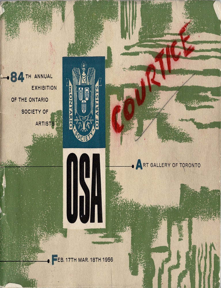 Item #39916 The 84th Annual Exhibition of the Ontario Society of Artists. Art Gallery of Toronto. February 17th - March 18th, 1956. (Including: Bertram Brooker Memorial Exhibition). ONTARIO Society of Artists, Exhibition Catalogue.