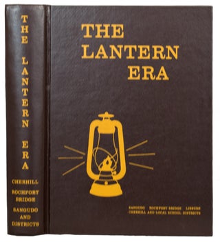 Item #39977 The Lantern Era. A History of Cherhill, Rochfort Bridge, Sangudo and Surrounding...