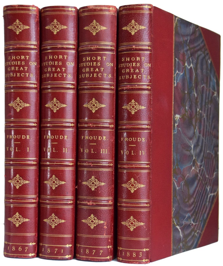 Item #40040 Short Studies on Great Subjects. In Four Volumes. James Anthony FROUDE.