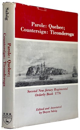 Item #40146 Parole: Quebec; Countersign: Ticonderoga. Second New Jersey Regimental Orderly Book,...