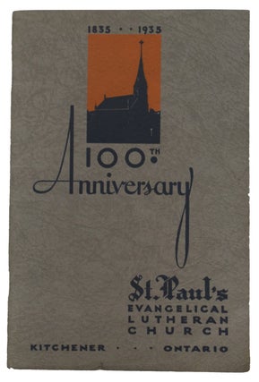 Item #40275 1835 - 1935. 100th Anniversary St.Paul's Evangelical Lutheran Church, Kitchener,...