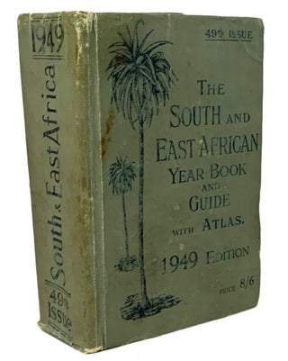Item #40337 The South and Eastern African Year Book & Guide. With Atlas, Town Plans and Diagrams....