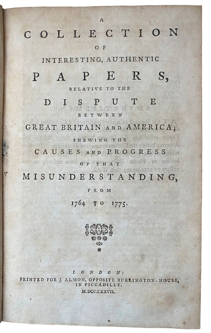 Authentics Paper A Collection of Interesting, Authentic Papers, Relative to the Dispute ...