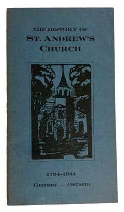 Item #40494 The History of St. Andrew's Church 1794-1944, Grimsby - Ontario. Mrs. R. J. POWELL,...