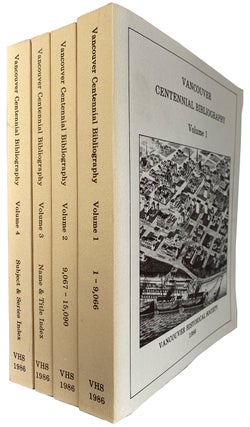 Item #40563 Vancouver Centennial Bibliography. a Project of the Vancouver Historical Society. ...