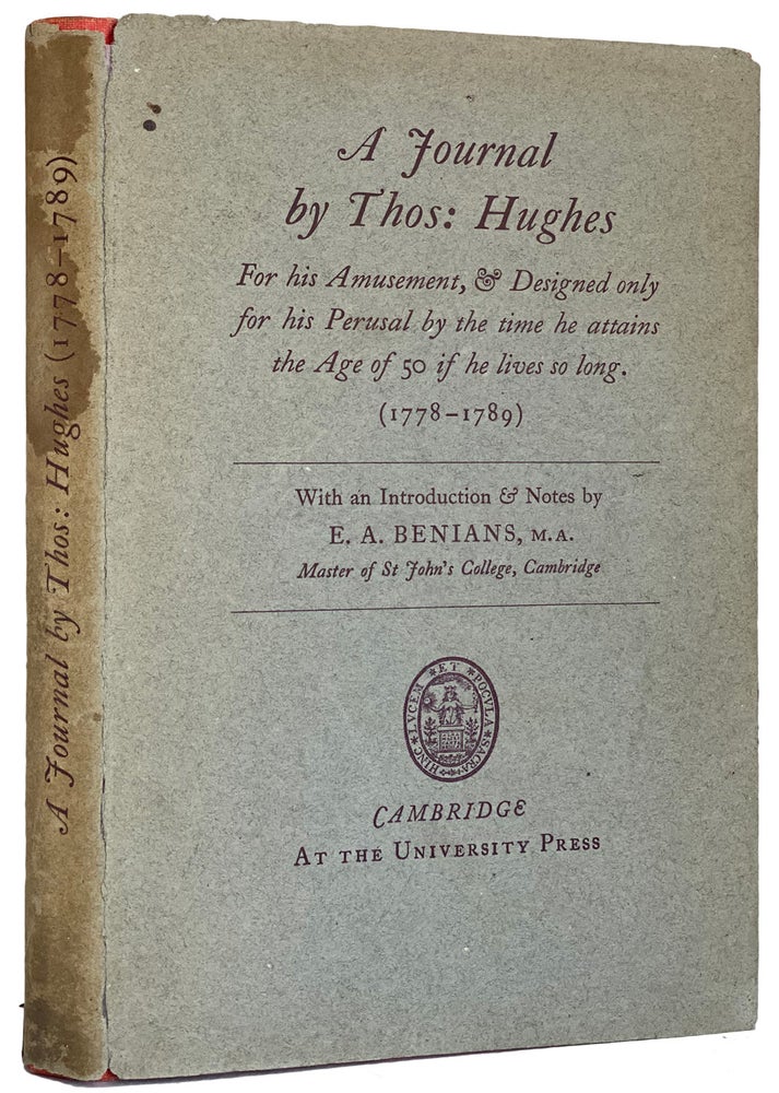 Item #40565 A Journal by Thos: Hughes. For his Amusement, & Designed only for his Perusal by the time he atains the Age of 50 if he lives so long, (1778-1789). Thomas HUGHES.