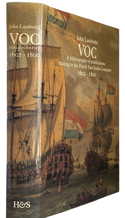 VOC. A bibliography of publications relating to the Dutch East India Company, 1602 - 1800. Edited. John LANDWEHR.