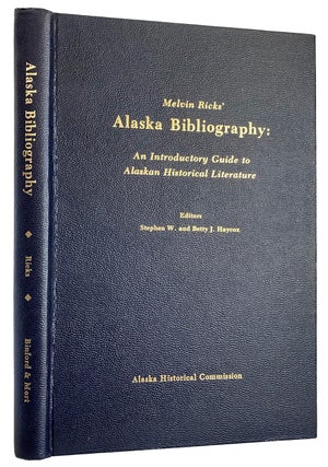 Item #40581 Melvin Ricks' Alaska Bibliography: An Introductory Guide to Alaskan Historical...