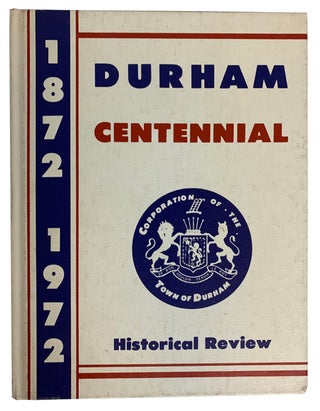 Item #40594 Durham Centennial Historical Review. ANONYMOUS