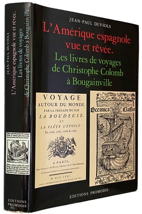 Item #40622 L'Amerique Espagnole vue et Revee. Les livres de Voyages de Christophe Colomb a...