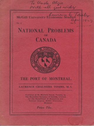 Item #40626 The Port of Montreal. McGill Unviersity Economic Studies, No. 6. National Problems of...