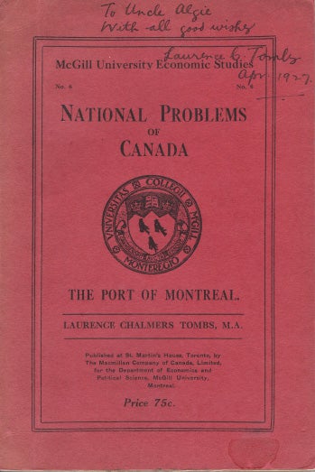 Item #40626 The Port of Montreal. McGill Unviersity Economic Studies, No. 6. National Problems of Canada. (With Introduction by Stephen Leacocok, degree supervisor). Stephen. - TOMBS LEACOCK, Laurence Chamers.