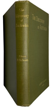 Item #40638 The Discovery of Australia. Albert F. CALVERT