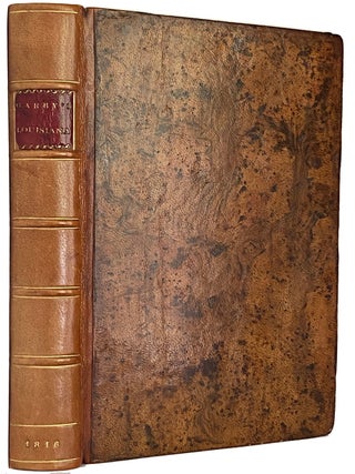 A Geographical Description of the State of Louisiana: Presenting A View of the Soil, Climate, William DARBY.