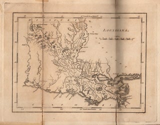 A Geographical Description of the State of Louisiana: Presenting A View of the Soil, Climate, Animal, Vegetable, and Mineral Productions; .... .. Being an Accompaniment to The Map of Louisiana.