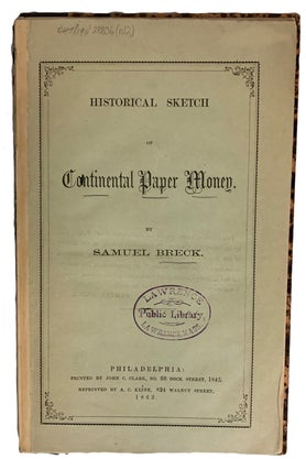 Item #40672 Historical Sketch of Continental Paper Money. Samuel BRECK
