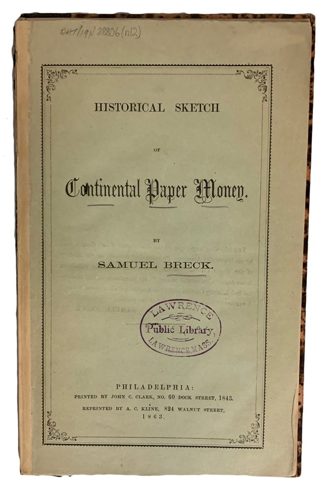 Item #40672 Historical Sketch of Continental Paper Money. Samuel BRECK.