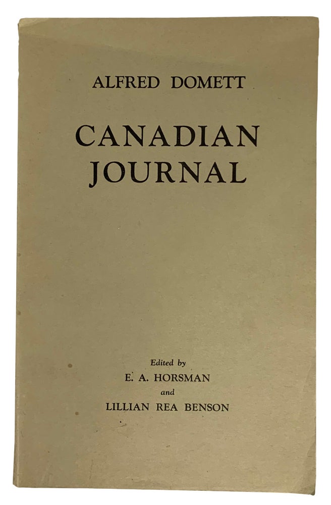 Item #40677 The Canadian Journal of Alfred Domett. Being an extract from a Journal of a tour in Canada, the United States and Jamaica, 1833-1835. Edited by E.A. Horsman and Lillian Rea Benson. Alfred DOMETT.