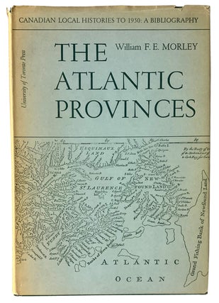 Item #40788 The Atlantic Provinces. Newfoundland, Nova Scotia, New Brunswick, Prince Edward...