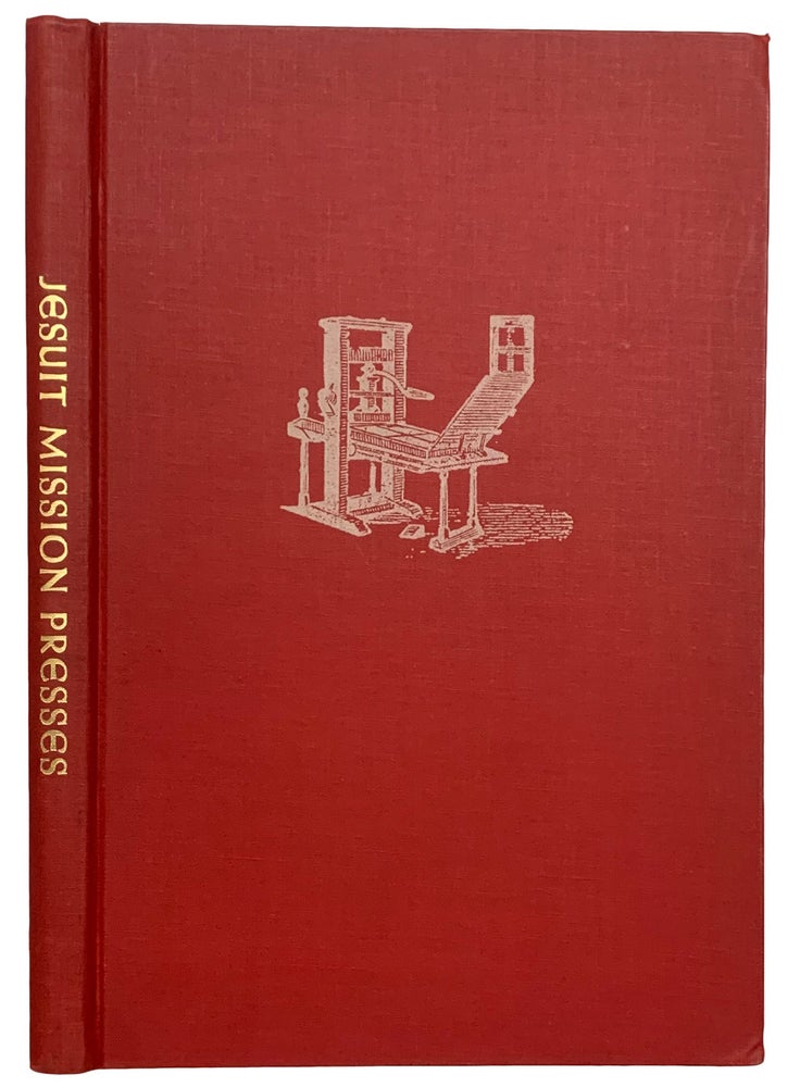 Item #40792 Jesuit Mission Presses in the Pacific Northwest. A History and Bibliography of Imprints 1876-1899. Wilfrid P. SCHOENBERG.