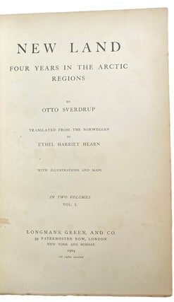 Item #40904 New Land. Four Years in the Arctic Regions. Otto SVERDRUP