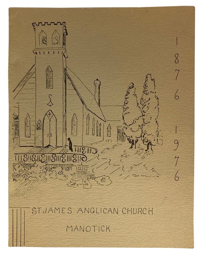 Item #40920 St. James Anglican Church, Manotick 1876-1976. ANONYMOUS.