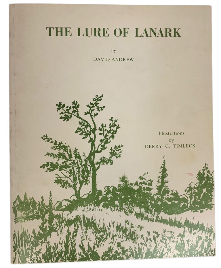 Item #40949 The Lure of the Lanark. Illustrations by Derry G. Timleck. David ANDREW.