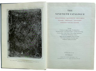 Item #41058 The Ninetieth Catalogue. English Books, Manuscripts, Incunabula, Voyages, Americana,...