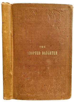 Item #41071 The Adopted Daughter; or, The Trials of Sabra. A Tale of Real Life. Anonymous