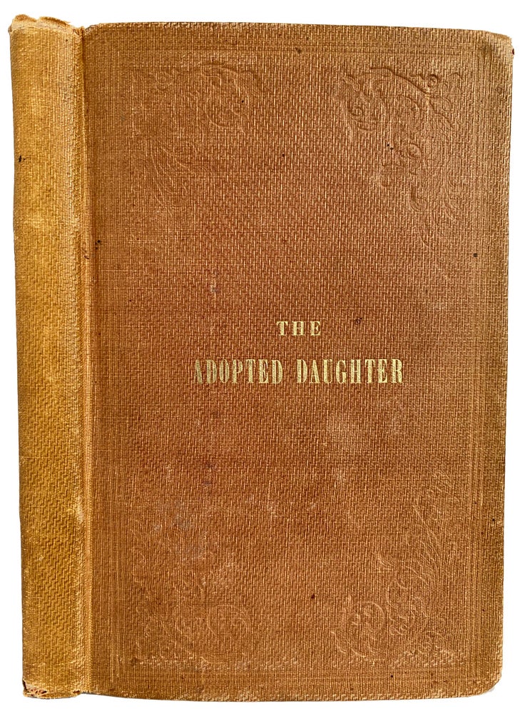 Item #41071 The Adopted Daughter; or, The Trials of Sabra. A Tale of Real Life. Anonymous.