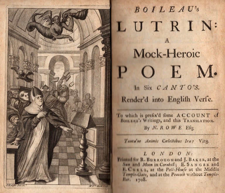Item #41150 Boileau's Lutrin: A Mock-Heroic Poem. In Six Cantos. Render'd into English Verse. To which is prefix'd some Account of Boileau's Writings, and this Translation by N. Rowe, Esq. Nicolas Despreaux BOILEAU.