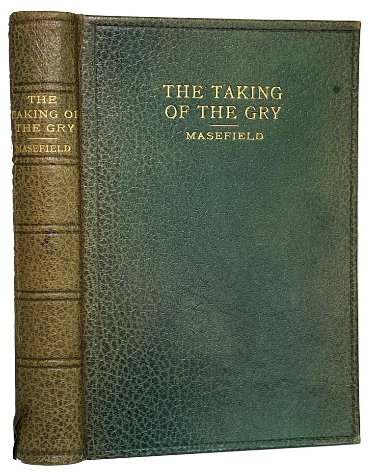 Item #41193 The Taking of the Gry. John MASEFIELD.