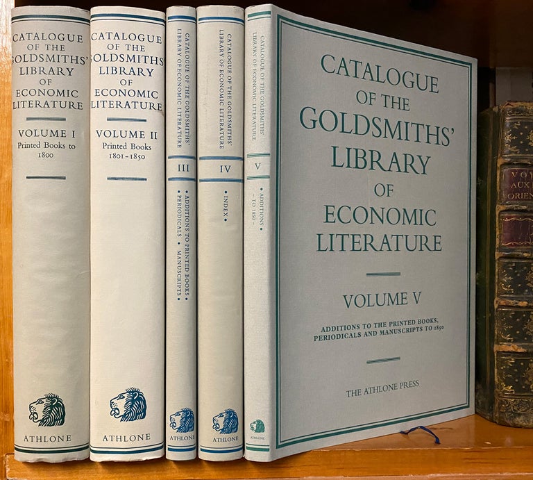 Item #41230 Catalogue of the Goldsmiths' Library of Economic Literature. [Volumes 1 - 5. Complete including first supplement]. Margaret CANNEY, David Knott.