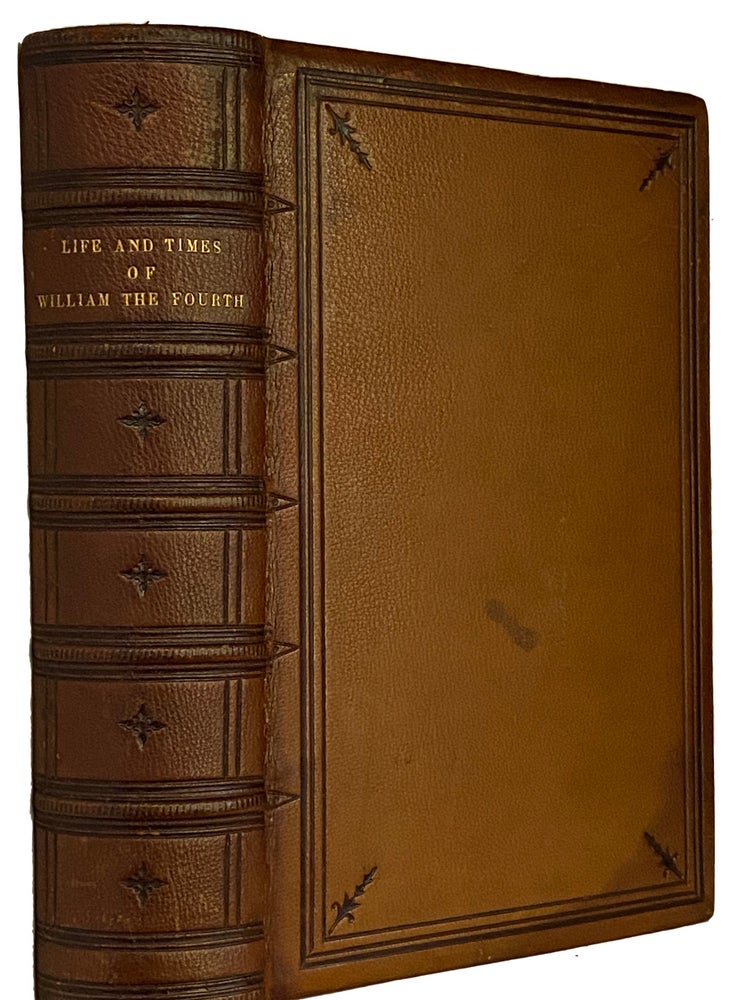 Item #41237 The Life and Reign of Wi1liam the Fourth. G. N. WRIGHT, John Watkins.