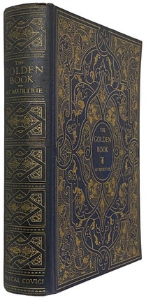 Item #41238 The Golden Book. The Story of Fine Books and Bookmaking - Past & Present. Douglas C....