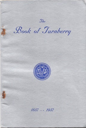 Item #41246 The Book of Turnberry 1857-1957. M. Alice AITKEN