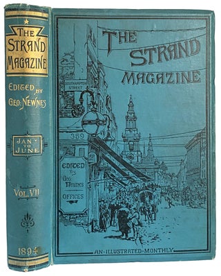 Item #41309 The Strand Magazine. An Illustrated Monthly. Vol VII. January to June. (1894). George...