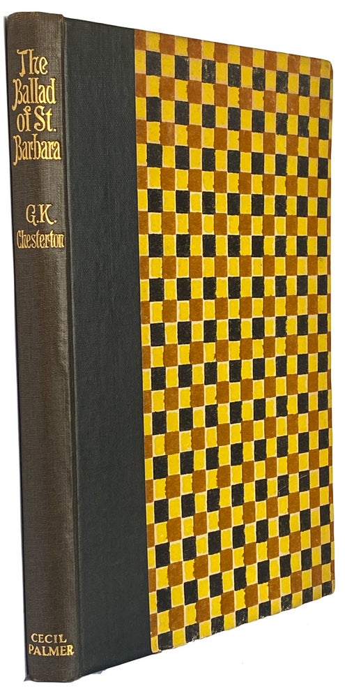 Item #41360 The Ballad of Saint Barbara and other Verses. Gilbert Keith CHESTERTON.