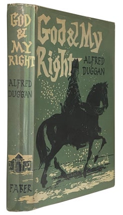 Item #41429 God and My Right. Alfred DUGGAN