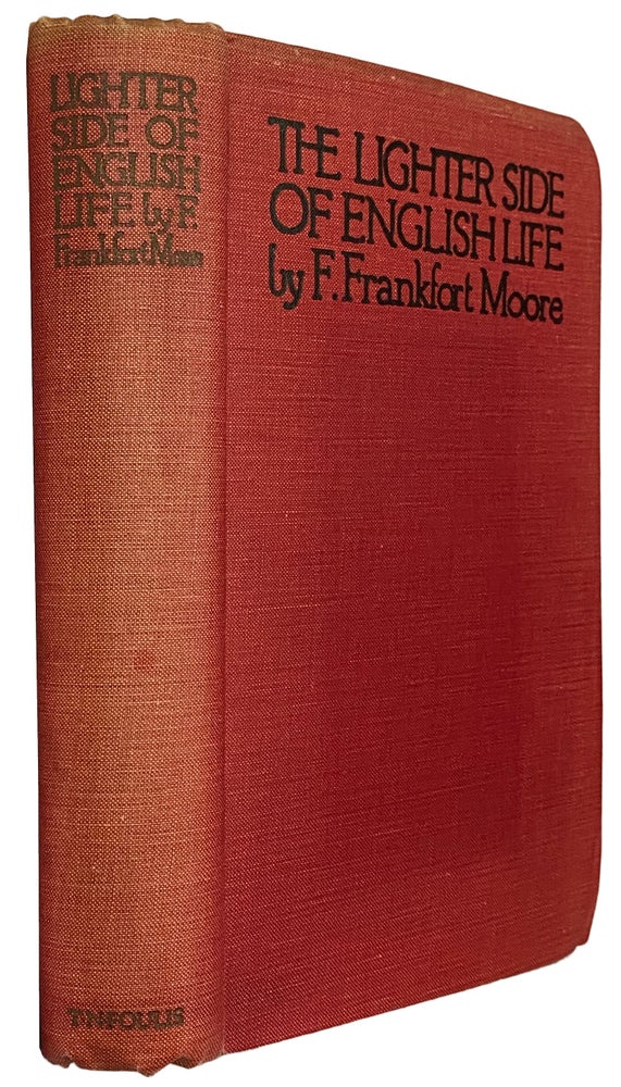 Item #41435 The Lighter Side of English Life. With Illustrations in colour by George Belcher. F. Frankfort MOORE.