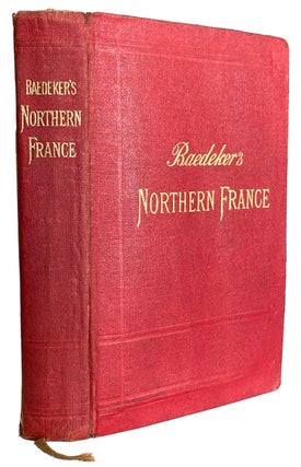 Item #41444 Northern France from Belgium and the English Channel to the Loire including Paris and...