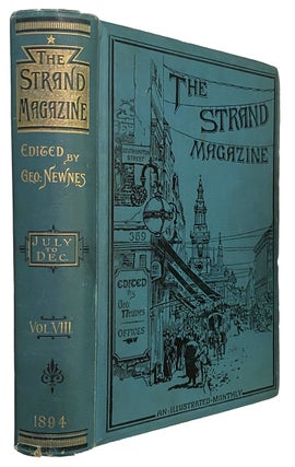 Item #41492 The Strand Magazine. An Illustrated Monthly. Vol. VIII. July to December. (1894). A....