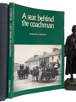 Item #41657 A Seat Behind the Coachman. Travellers in Ireland 1800-1900. Diarmaid O. MUIRITHE