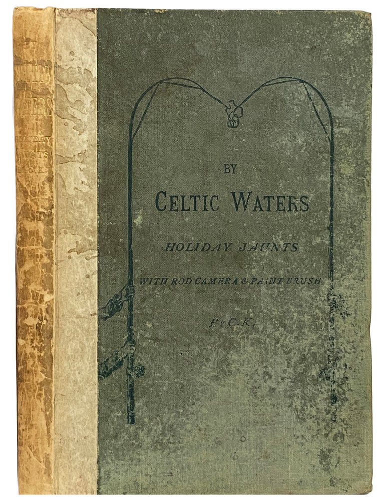 Item #42089 By Celtic Waters. Holiday Jaunts with Rod Camera & Paint Brush. By C.K. Illustrated. Charles KENT.
